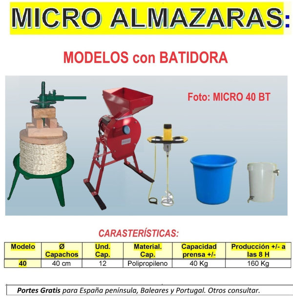 MICRO ALMAZARAS * CON BATIDORA*. Con Prensa Manual. Modelos con capachos:  40 cm.